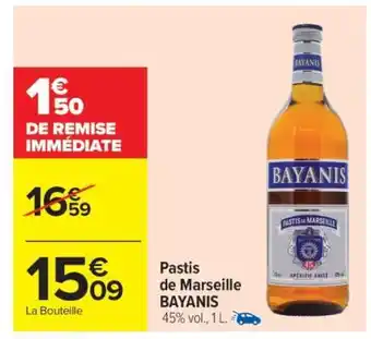 Carrefour Market Pastis de Marseille Bayanis offre