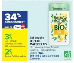 Carrefour Market Gel Douche Le Petit Marseillais offre