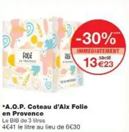 Monop' A.O.P. Coteau d'Aix Folie en Provence offre