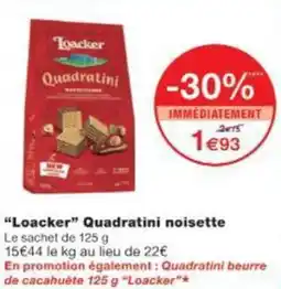 Monop' Loacker Quadratini noisette offre
