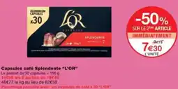 Monop' Capsules café Splendente L'OR offre