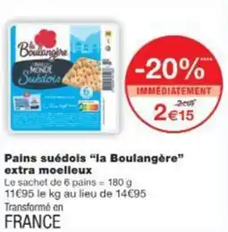 Monop' Pains suédois la Boulangère extra moelleux offre