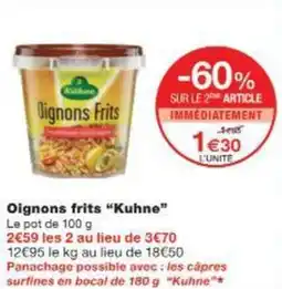 Monop' Oignons frits Kuhne offre