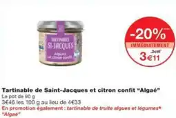 Monop' Tartinable de Saint-Jacques et citron confit Algaé offre