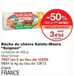 Monop' Bûche de chèvre Sainte-Maure Soignon offre