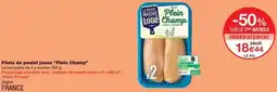 Monop' Filets de poulet jaune Plein Champ offre