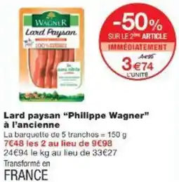 Monop' Lard paysan Philippe Wagner à l'ancienne offre