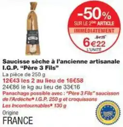 Monop' Saucisse sèche à l'ancienne artisanale I.G.P. Père 3 Fils offre
