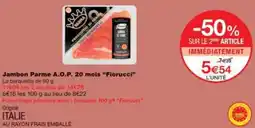 Monop' Jambon Parme A.O.P. 20 mois Fiorucci offre