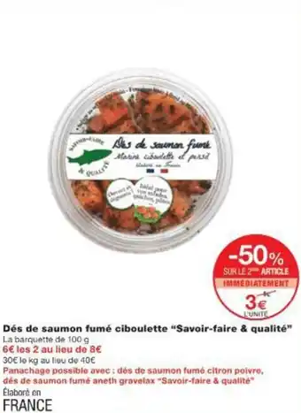 Monop' Dés de saumon fumé ciboulette Savoir-faire & qualité offre