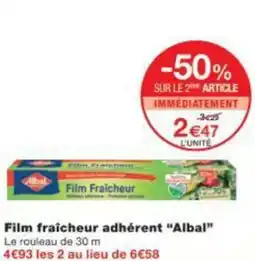 Monop' Film fraîcheur adhérent Albal offre