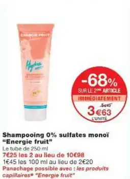 Monop' Shampooing 0% sulfates monoï Energie fruit offre
