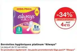 Monop' Serviettes hygiéniques platinum Always offre