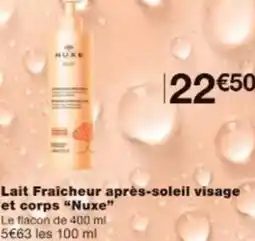 Monop' Lait Fraicheur après-soleil visage et corps Nuxe offre