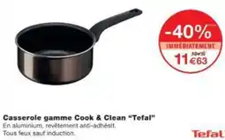 Monop' Casserole gamme Cook & Clean Tefal offre