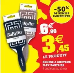 Hyper U BABYLISS Brosse a cheveux flex offre
