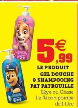 Hyper U PAT PATROUILLE Gel douche & shampooing offre