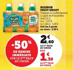 Hyper U Boisson fruit shoot offre