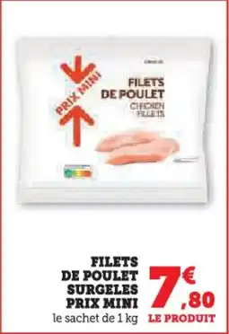 Hyper U Filets de poulet surgeles prix mini offre