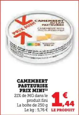 Hyper U Camembert pasteurise prix mini offre
