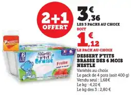 Hyper U Dessert p'tits brasse des 6 mois nestle offre