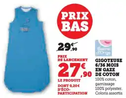 Hyper U Gigoteuse 6/36 mois en gaze offre