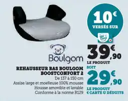 Hyper U Rehausseur bas boulgom soit boostconfort 2 offre