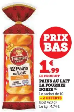 Hyper U Pains au lait la fournee doree offre