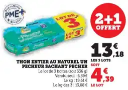 Hyper U Thon entier au naturel un pecheur sachant pecher offre