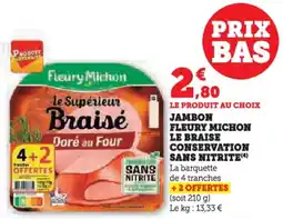 Hyper U Jambon fleury michon le braise conservation sans nitrite offre