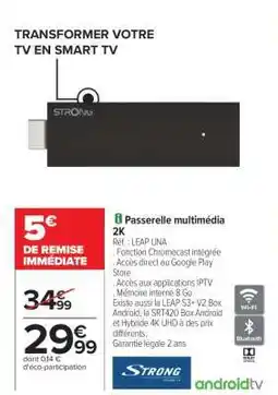 Carrefour Passerelle multimédia 2K offre