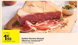 Carrefour Market Jambon Serrano désossé Reserva Consorcio offre