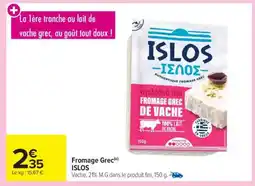 Carrefour Market Fromage Grec ISLOS offre