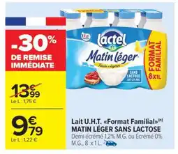 Carrefour Market Lait U.H.T. Format Familial MATIN LÉGER SANS LACTOSE offre