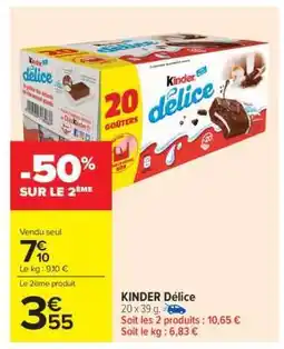 Carrefour Market KINDER DÉLICE offre