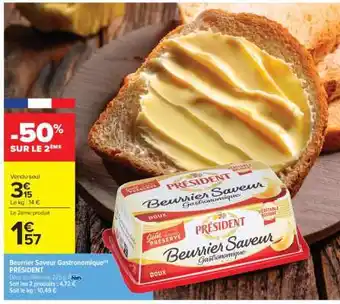 Carrefour Market Beurrier Saveur Gastronomique Président offre
