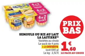 Hyper U Semoule ou riz au lait la laitiere offre