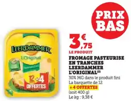Hyper U Fromage pasteurise en tranches leerdammer l'original offre
