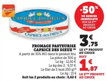 Hyper U Fromage pasteurise caprice des dieux offre