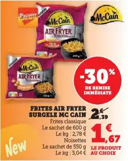 Hyper U Frites air fryer surgele mc cain offre