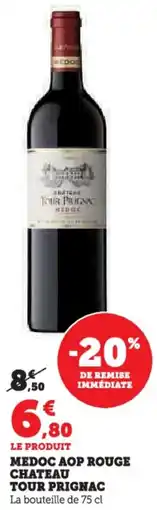 Hyper U Medoc aop rouge chateau tour prignac offre