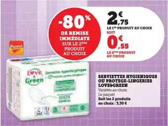 Hyper U Serviettes hygieniques ou protege-lingeries love&green offre