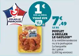 Hyper U Poulet a griller le gaulois offre