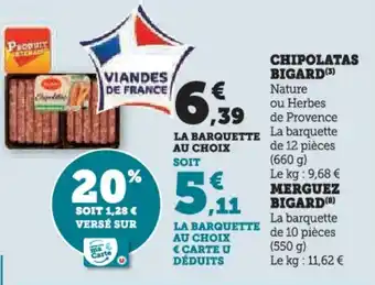 Hyper U Chipolatas bigard offre