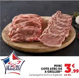 Hyper U Porc cote avec os a griller offre