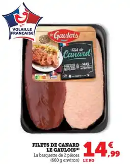 Hyper U Filets de canard le gaulois offre