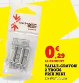Hyper U Taille-crayon 2 trous prix mini offre
