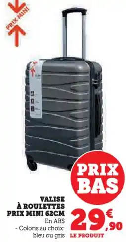 Hyper U Valise à roulettes prix mini offre