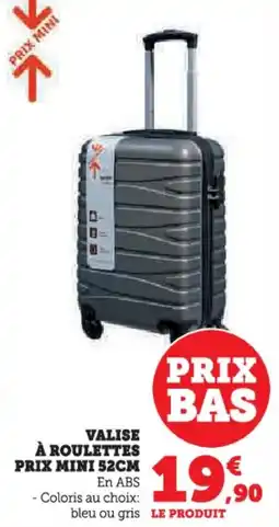 Hyper U Valise à roulettes prix mini offre