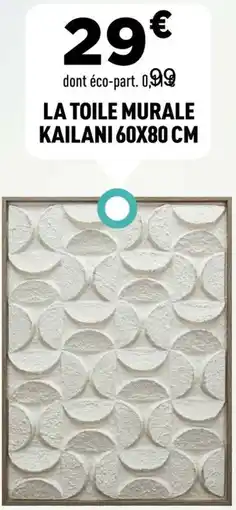 Centrakor La toile murale kailani offre